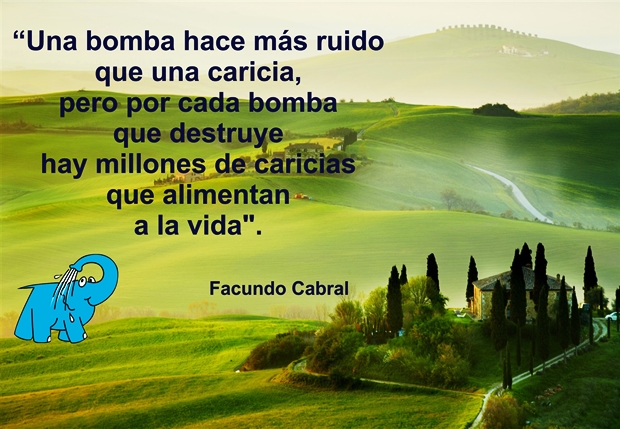 Una Enseñanza de Facundo Cabral sobre El Amor, en La Frase del Día del Centro de lavado de coches Elefante Azul de Avilés